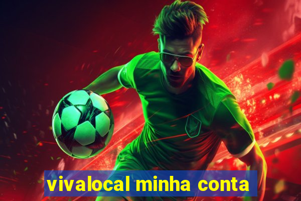 vivalocal minha conta